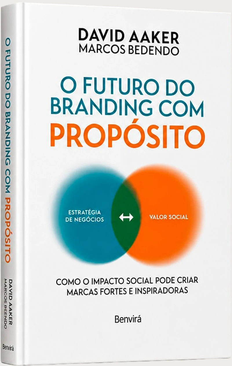 Capa do livro O Futuro do Branding com Propósito, de David Aaker e Marcos Bedendo